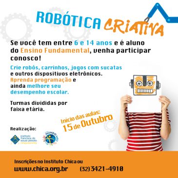 Inscrições para as Oficinas de ROBÓTICA CRIATIVA