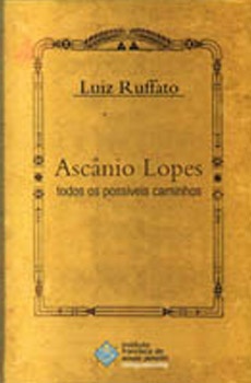 Ascânio Lopes – todos os possíveis caminhos