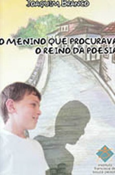 O menino que procurava o reino da poesia