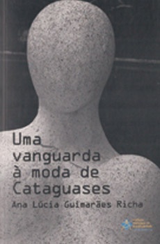 Uma Vanguarda à Moda de Cataguases